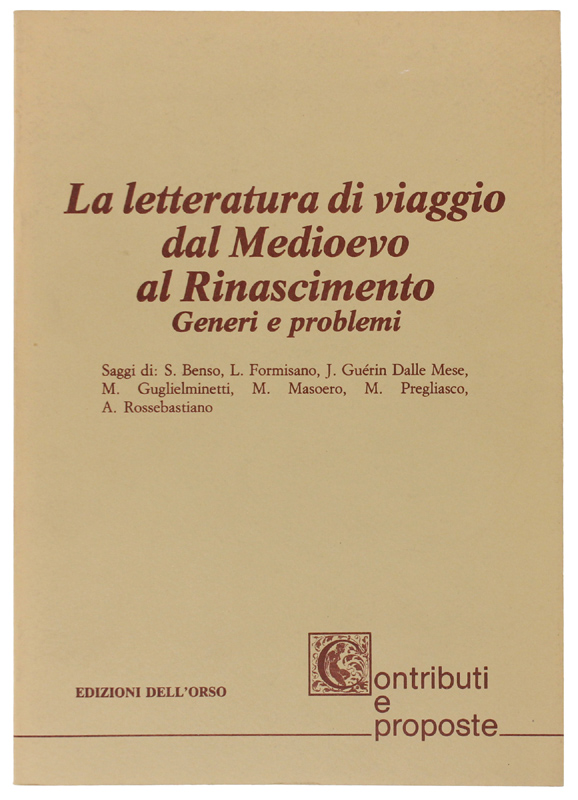 LA LETTERATURA DI VIAGGIO DAL MEDIOEVO AL RINASCIMENTO. Generi e …