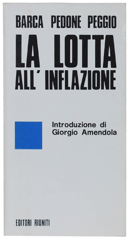 LA LOTTA ALL'INFLAZIONE. Introduzione di Giorgio Amendola