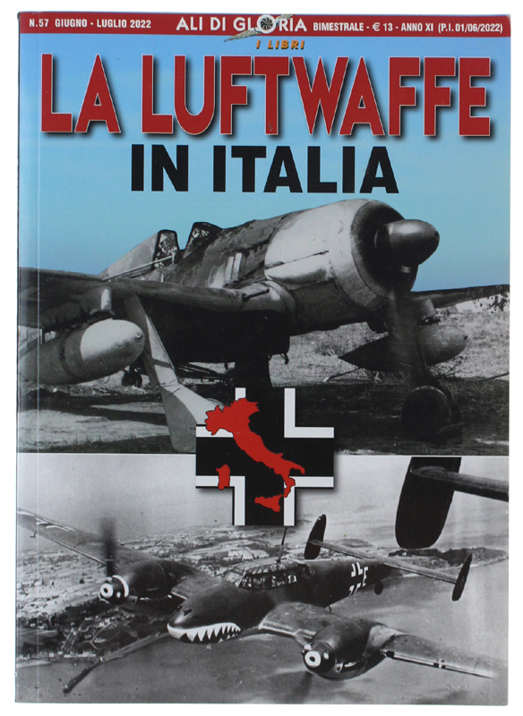 LA LUFTWAFFE IN ITALIA - Ali di Gloria n. 57