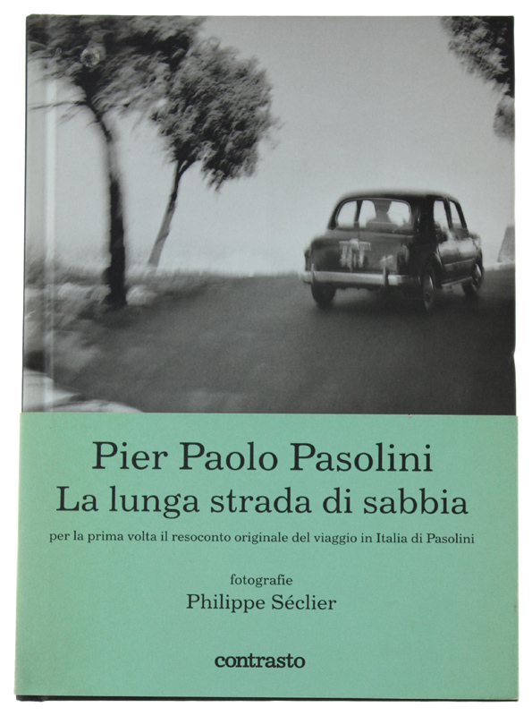 LA LUNGA STRADA DI SABBIA - fotografie Philippe Séclier