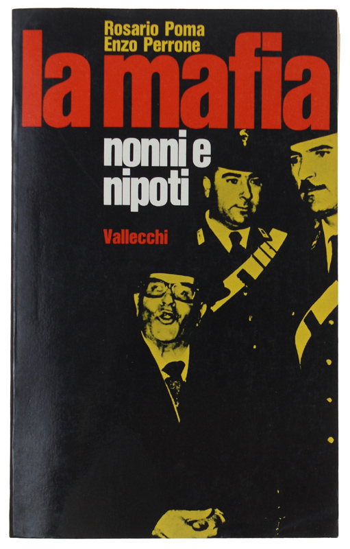LA MAFIA. Nonni e nipoti.