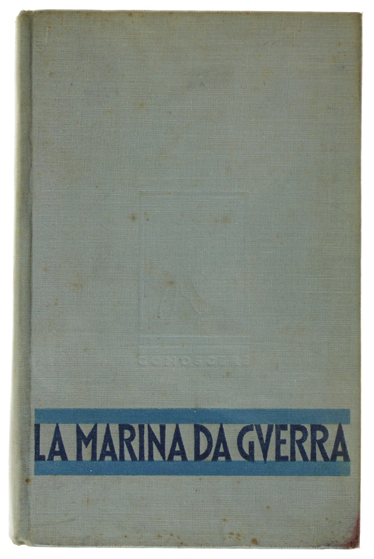LA MARINA DA GUERRA