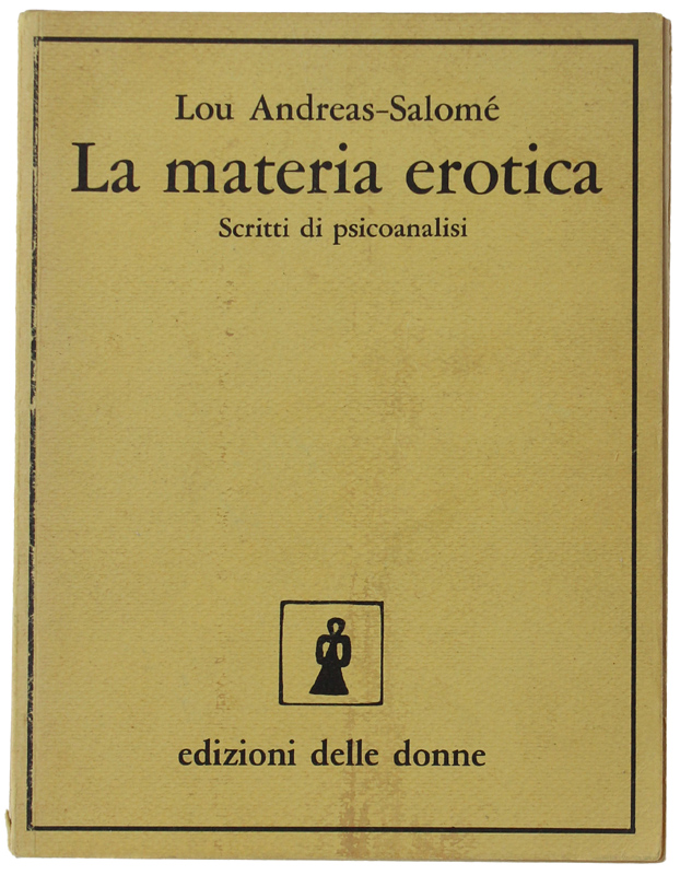 LA MATERIA EROTICA. Scritti di psicoanalisi - A cura di …