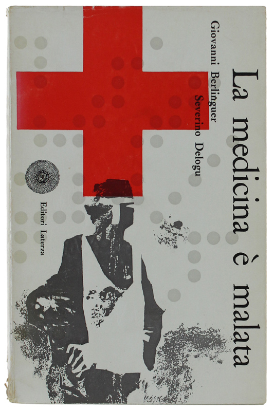 LA MEDICINA E' MALATA [Prima edizione]