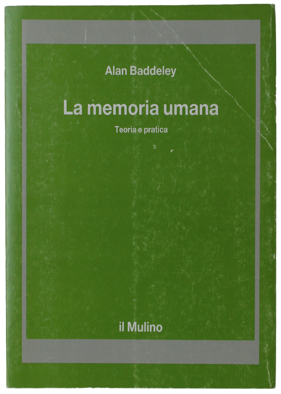 LA MEMORIA UMANA. Teoria e pratica