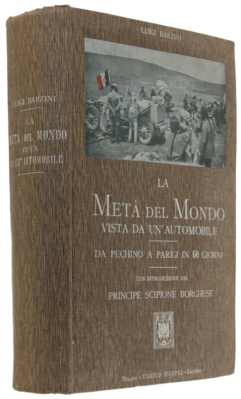 LA META' DEL MONDO VISTA DA UN'AUTOMOBILE. Da Pechino a …