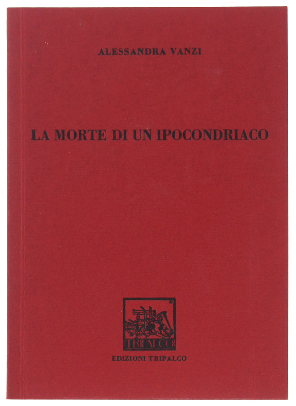 LA MORTE DI UN IPOCONDRIACO.