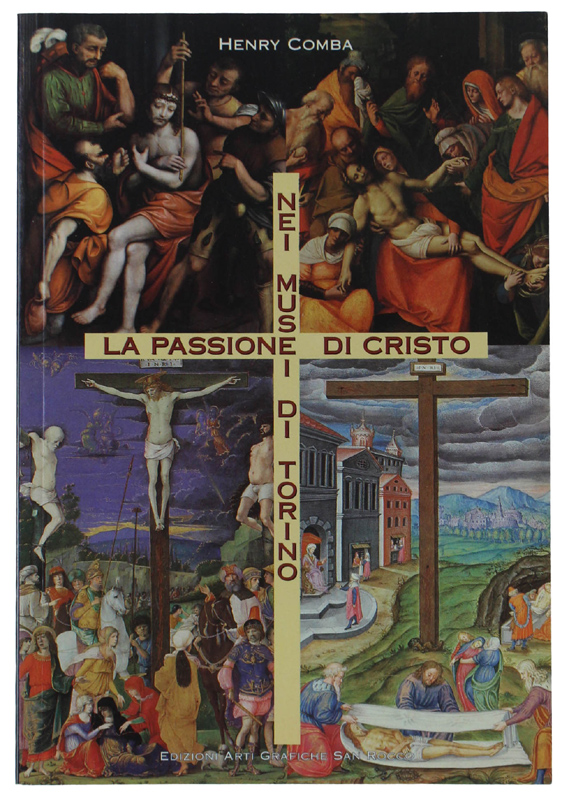 LA PASSIONE DI CRISTO NEI MUSEI DI TORINO