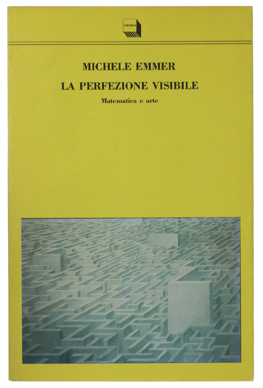 LA PERFEZIONE VISIBILE. Matematica e arte