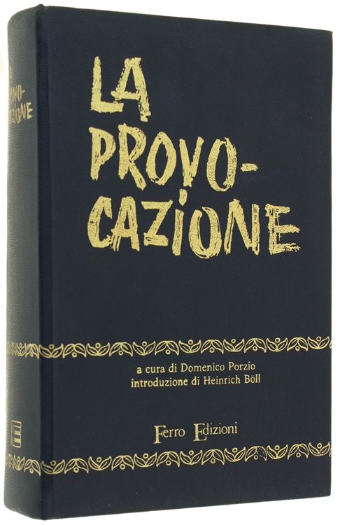 LA PROVOCAZIONE.
