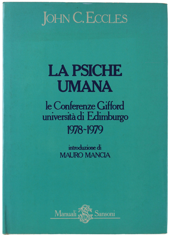 LA PSICHE UMANA. Le Conferenze Gifford università di Edimburgo 1978-1979.