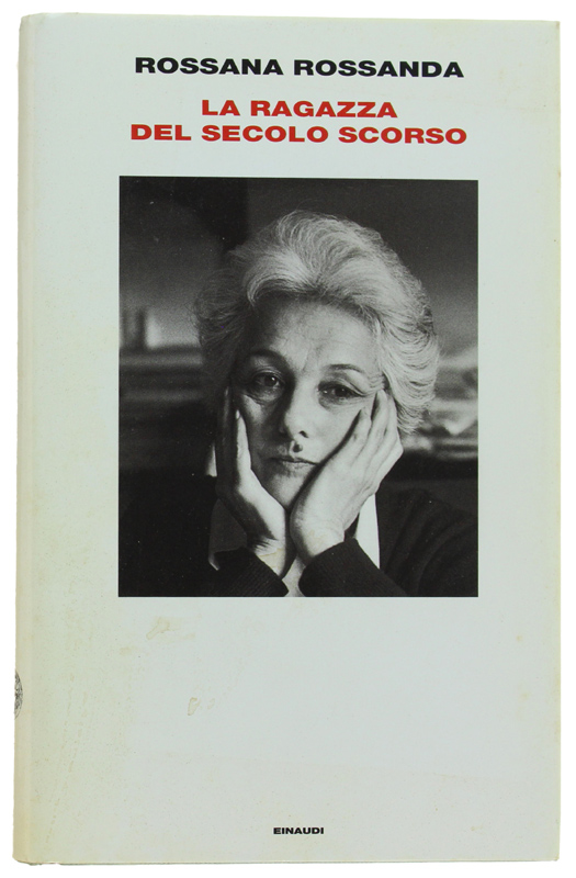 LA RAGAZZA DEL SECOLO SCORSO [1a edizione]