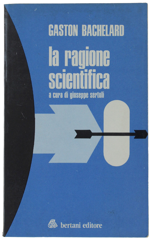 LA RAGIONE SCIENTIFICA. A cura di G.Sertoli.