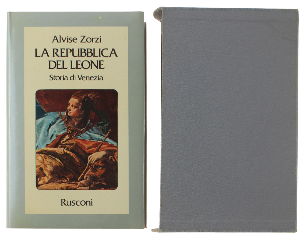 LA REPUBBLICA DEL LEONE. Storia di Venezia [come nuovo]