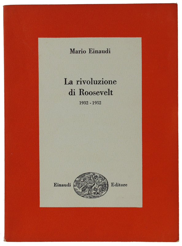 LA RIVOLUZIONE DI ROOSEVELT 1932-1952.