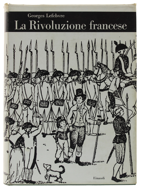 LA RIVOLUZIONE FRANCESE [Ottimo stato]