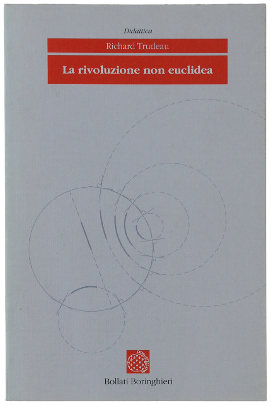 LA RIVOLUZIONE NON EUCLIDEA