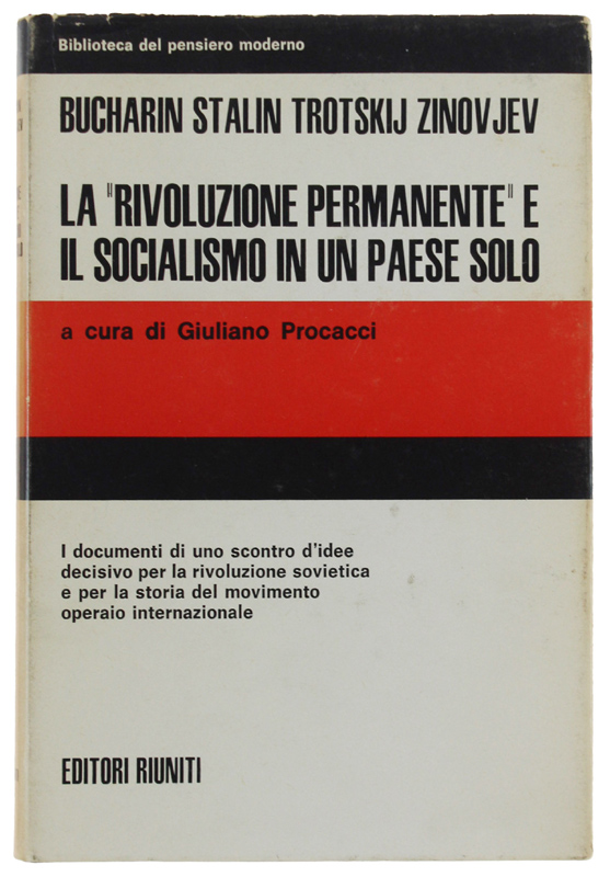 LA "RIVOLUZIONE PERMANENTE" E IL SOCIALISMO IN UN PAESE SOLO. …