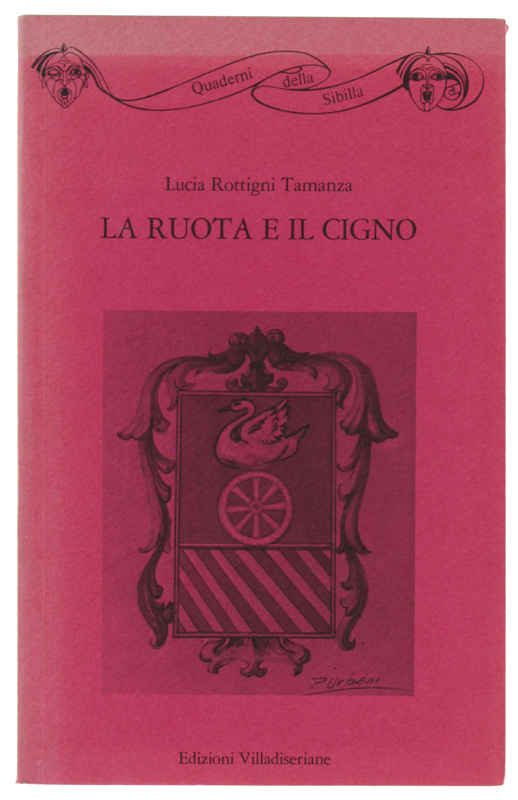 LA RUOTA E IL CIGNO