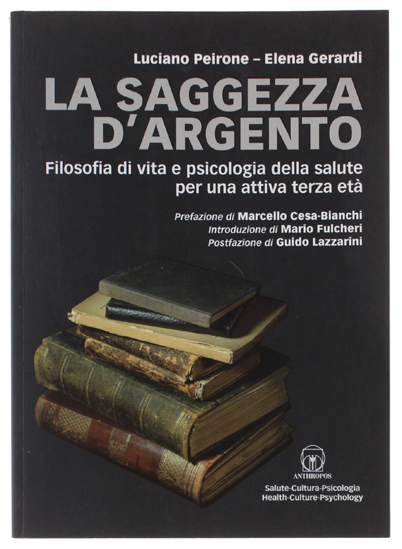 LA SAGGEZZA D'ARGENTO - filosofia di vita e psicologia della …