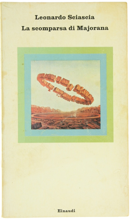 LA SCOMPARSA DI MAJORANA [prima edizione]