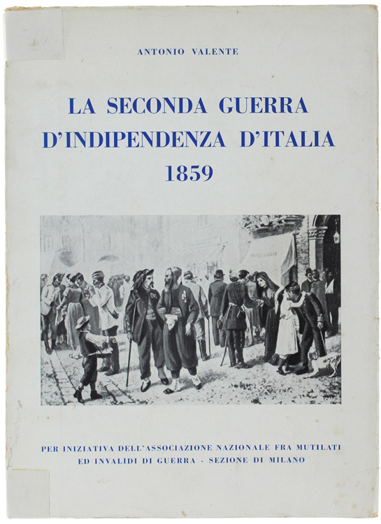 LA SECONDA GUERRA D'INDIPENDENZA D'ITALIA 1859.