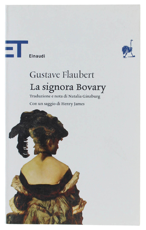 LA SIGNORA BOVARY. Traduzione e nota di Natalia Ginzburg.