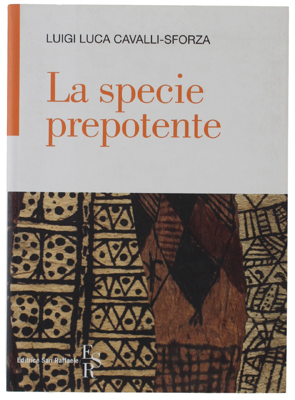 LA SPECIE PREPOTENTE [come nuovo]