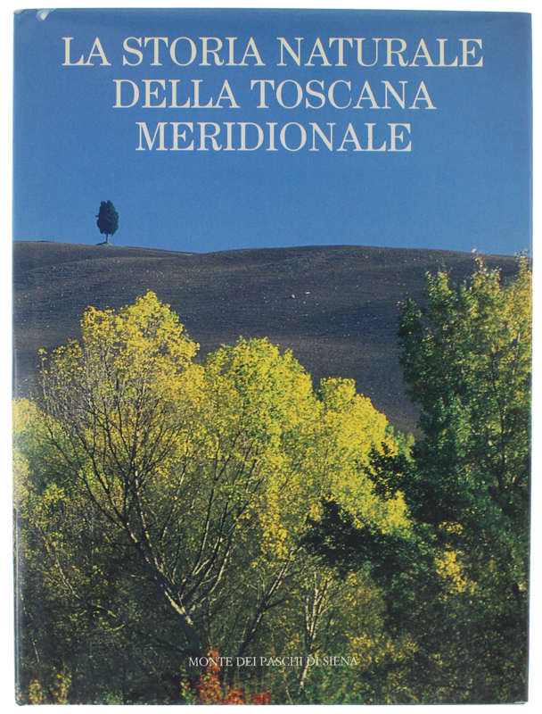 LA STORIA NATURALE DELLA TOSCANA MERIDIONALE