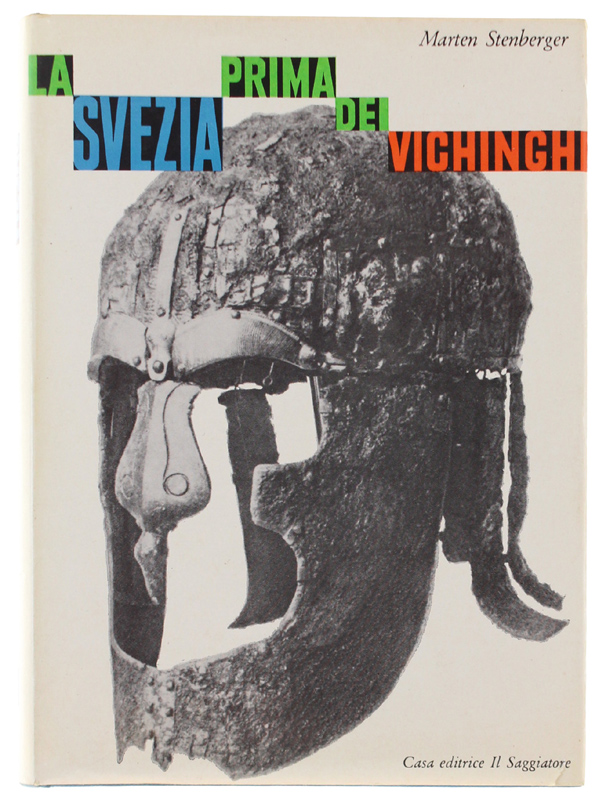 LA SVEZIA PRIMA DEI VICHINGHI [volume ottimo]