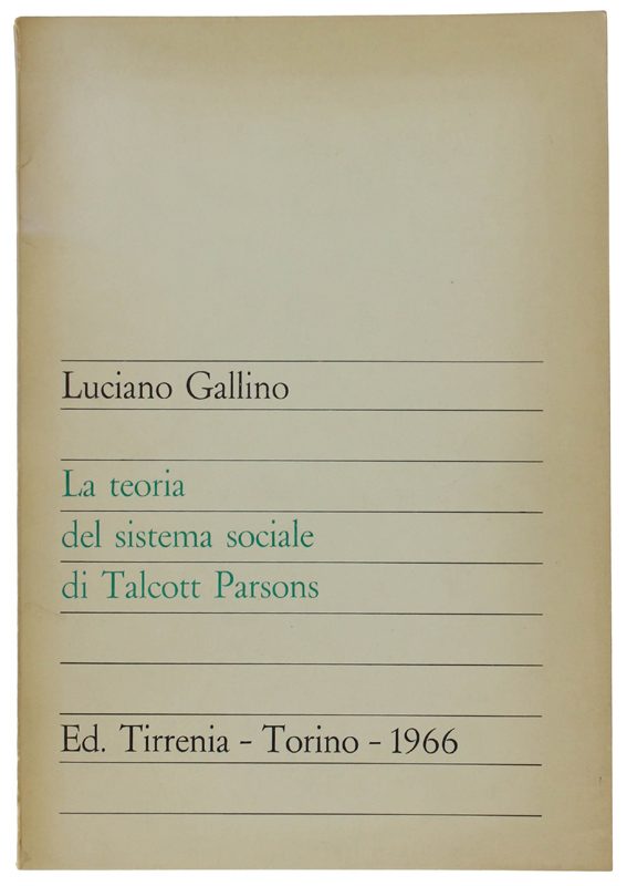 LA TEORIA DEL SISTEMA SOCIALE DI TALCOTT PARSONS