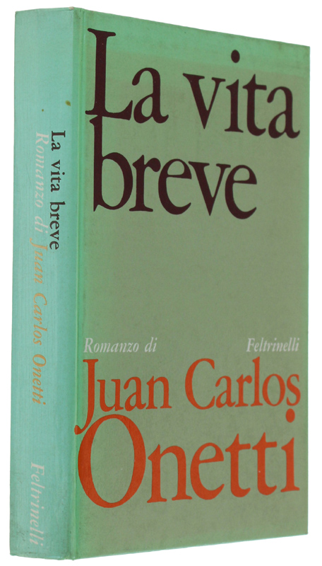 LA VITA BREVE. Romanzo