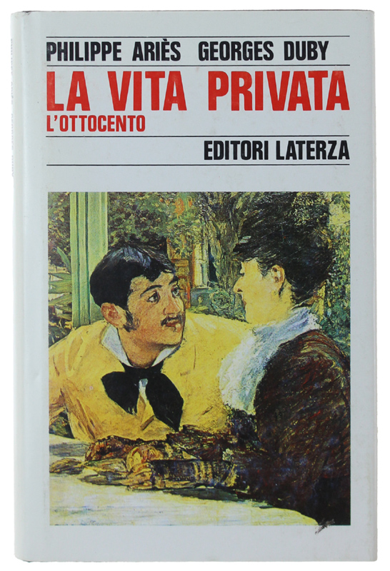 LA VITA PRIVATA - L'OTTOCENTO.