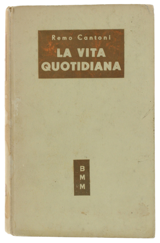 LA VITA QUOTIDIANA. [1a edizione]
