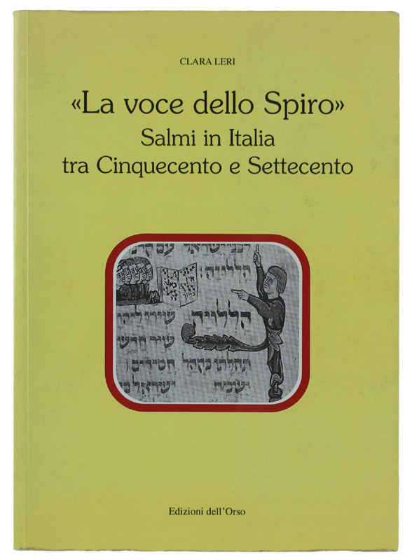 LA VOCE DELLO SPIRO. Salmi in Italia tra Cinquecento e …