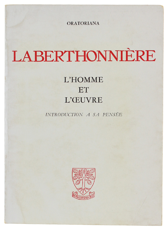 LABERTHONNIÈRE, L'HOMME ET L'OEUVRE, introduction à sa pensée - Textes …
