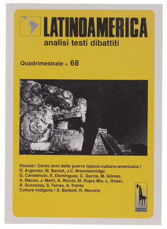 LATINOAMERICA. Analisi Testi Dibattiti. Quadrimestrale n. 68 - settembre-dicembre 1998.