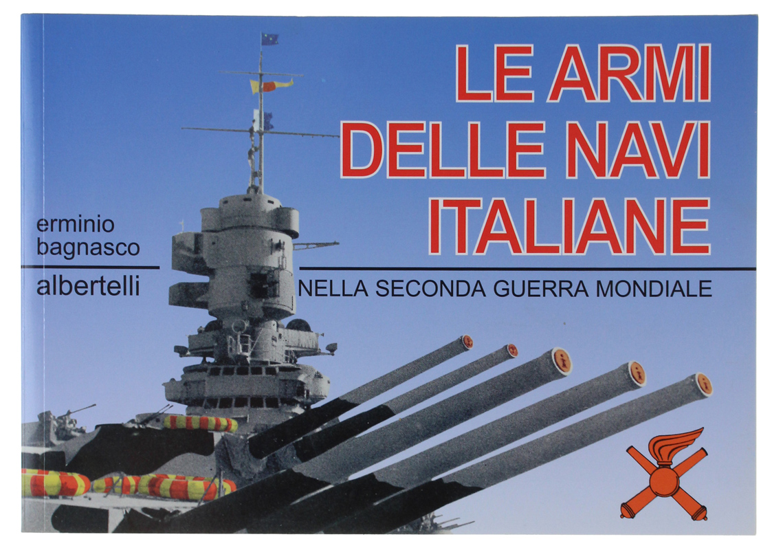 LE ARMI DELLE NAVI ITALIANE nella seconda guerra mondiale [COME …