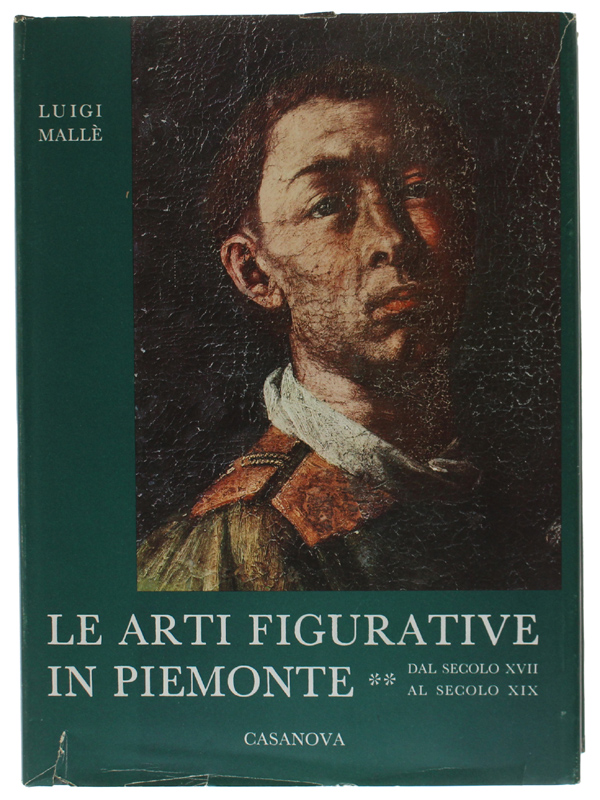 LE ARTI FIGURATIVE IN PIEMONTE dal secolo XVII al secolo …
