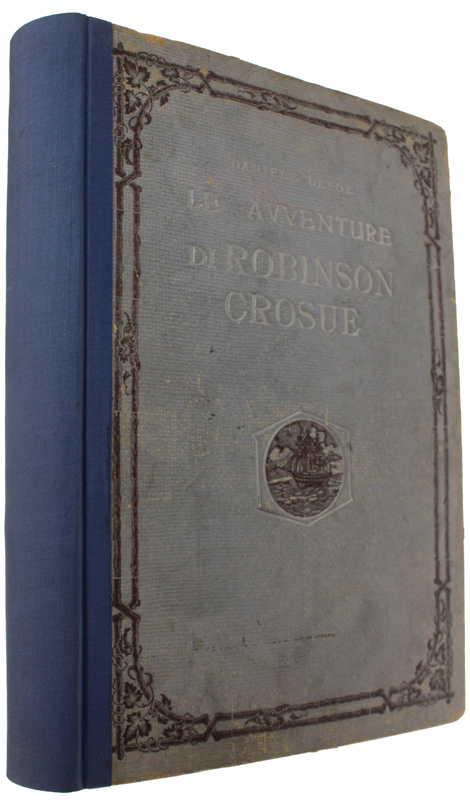 LE AVVENTURE DI ROBINSON CRUSOE - Traduzione di Lorenzo Gigli