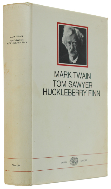LE AVVENTURE DI TOM SAWYER - HUCKLEBERRY FINN
