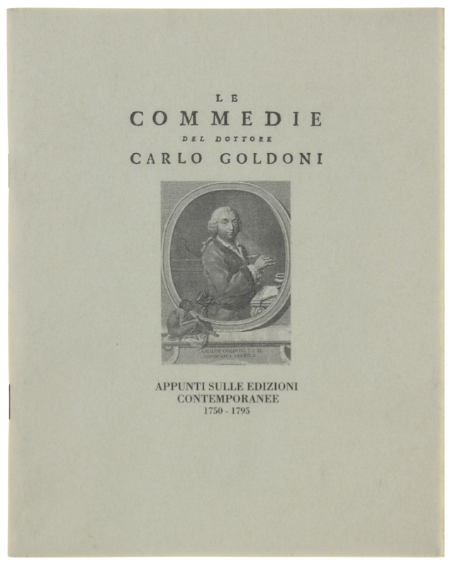 LE COMMEDIE DEL DOTTORE CARLO GOLDONI. APPUNTI SULLE EDIZIONI CONTEMPORANEE …