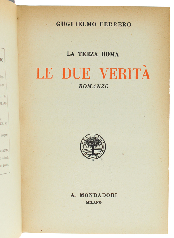 LE DUE VERITA' - "La terza Roma". Romanzo