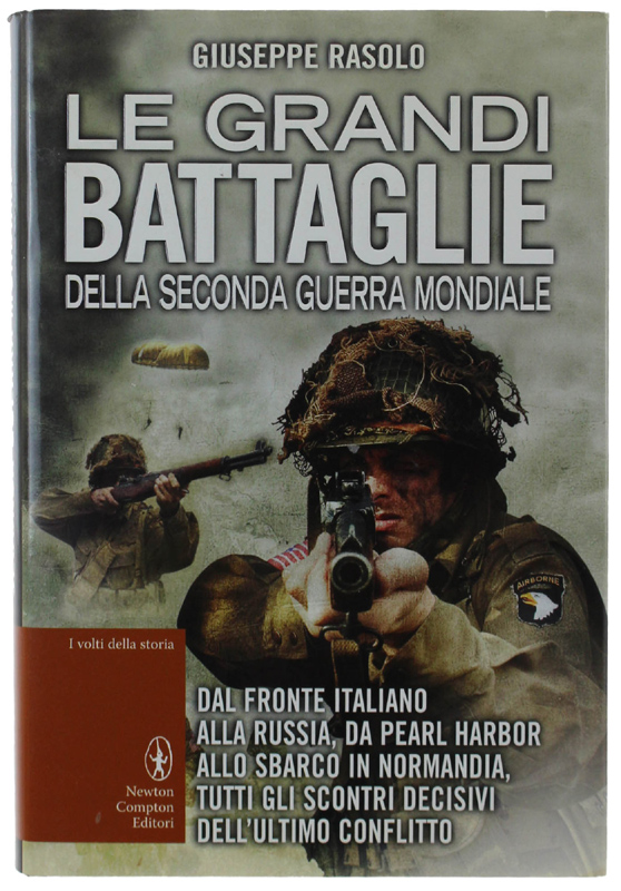 LE GRANDI BATTAGLIE DELLA SECONDA GUERRA MONDIALE