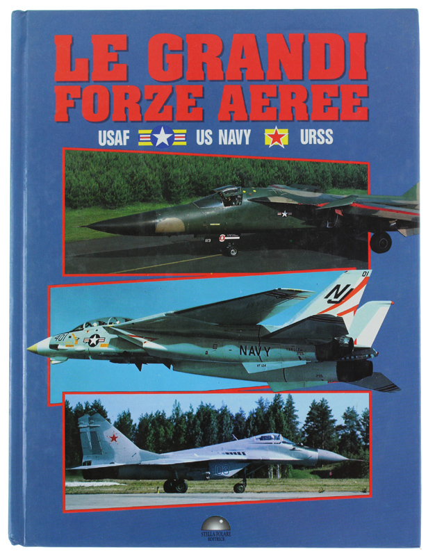 LE GRANDI FORZE AEREE