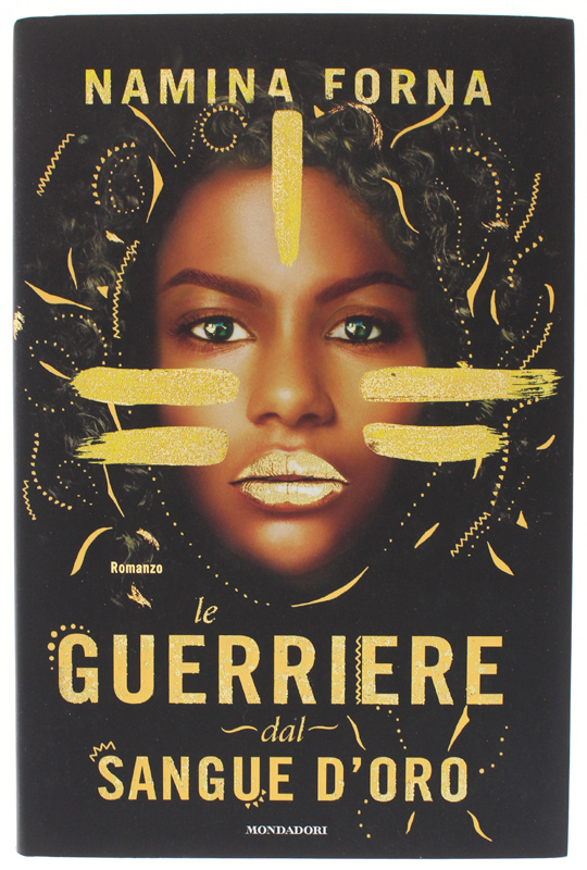 LE GUERRIERE DAL SANGUE D'ORO [1a edizione, volume nuovo]