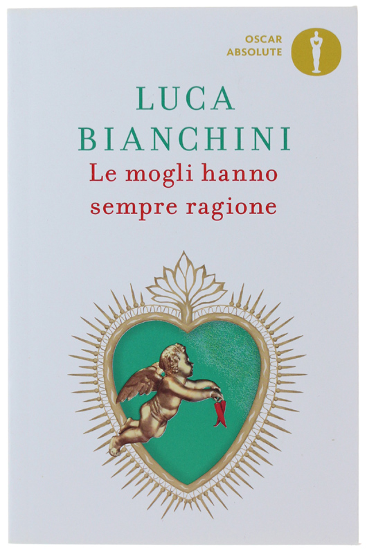LE MOGLI HANNO SEMPRE RAGIONE [volume nuovo]