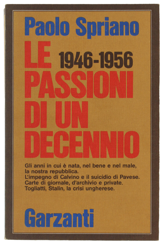 LE PASSIONI DI UN DECENNIO (1946-1956).