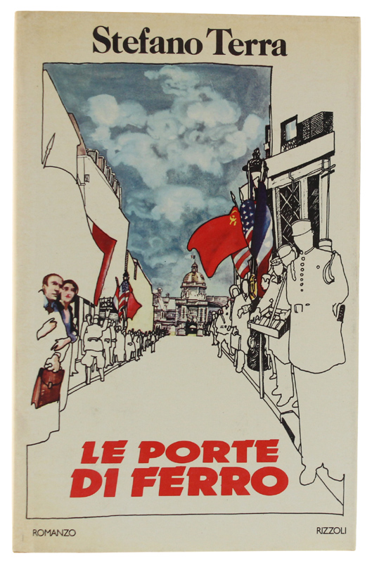 LE PORTE DI FERRO [1a edizione - ottimo]