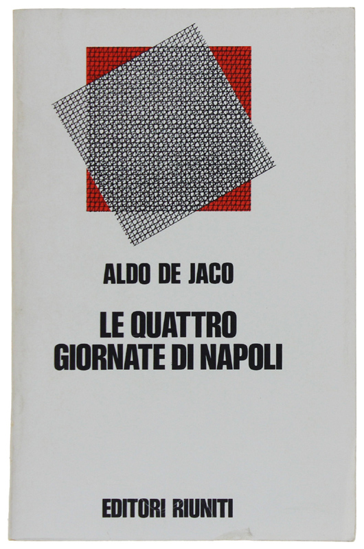 LE QUATTRO GIORNAtE DI NAPOLI (La città insorge)